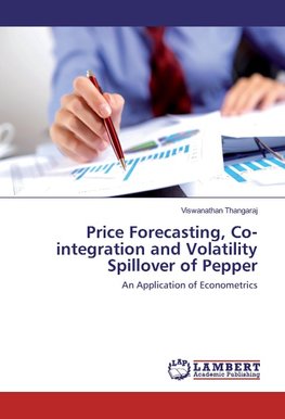 Price Forecasting, Co-integration and Volatility Spillover of Pepper