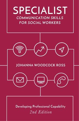 Specialist Communication Skills for Social Workers