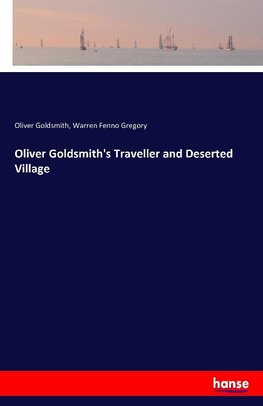 Oliver Goldsmith's Traveller and Deserted Village