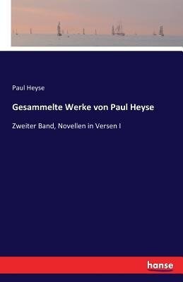 Gesammelte Werke von Paul Heyse