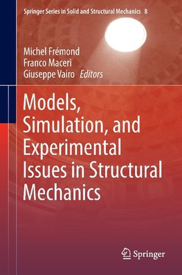 Models, Simulation, and Experimental Issues in Structural Mechanics