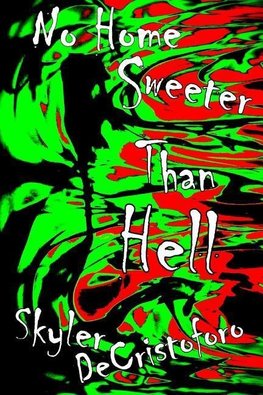 No Home Sweeter Than Hell