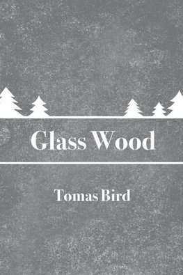 Glass Wood