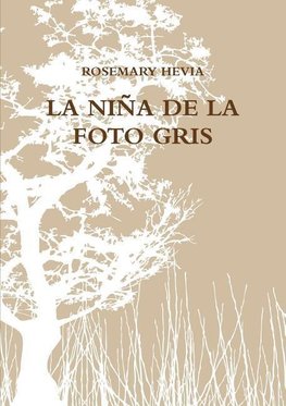 LA NIÑA DE LA FOTO GRIS