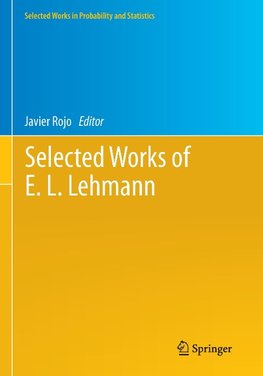 Selected Works of E. L. Lehmann