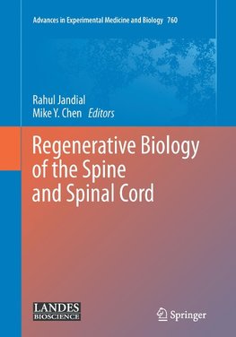 Regenerative Biology of the Spine and Spinal Cord