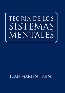 TEORÍA DE LOS  SISTEMAS MENTALES