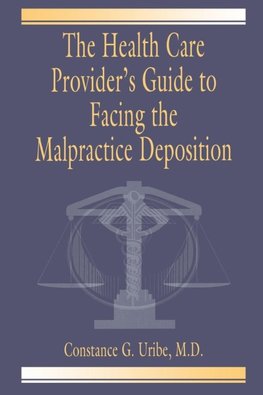 Uribe, M: The Health Care Provider's Guide to Facing the Mal