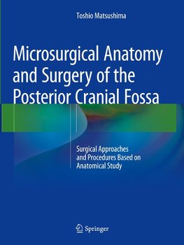 Microsurgical Anatomy and Surgery of the Posterior Cranial Fossa