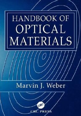 Weber, M: Handbook of Optical Materials