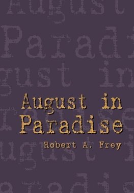 August in Paradise