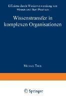 Wissenstransfer in komplexen Organisationen