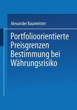 Portfolioorientierte Preisgrenzenbestimmung bei Währungsrisiko