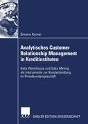 Analytisches Customer Relationship Management in Kreditinstituten