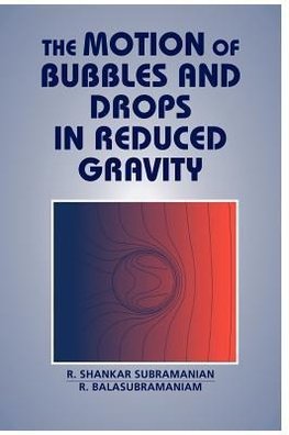 The Motion of Bubbles and Drops in Reduced Gravity