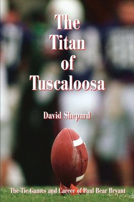 The Titan of Tuscaloosa