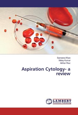 Aspiration Cytology- a review