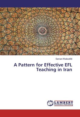 A Pattern for Effective EFL Teaching in Iran