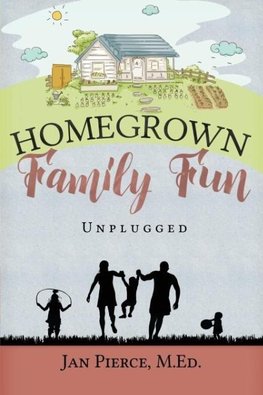 Homegrown Family Fun