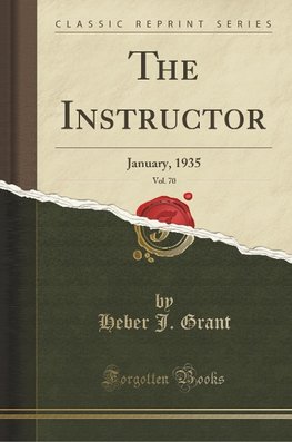 Grant, H: Instructor, Vol. 70