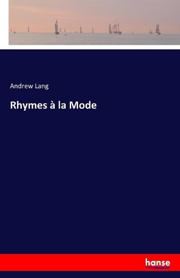 Rhymes à la Mode