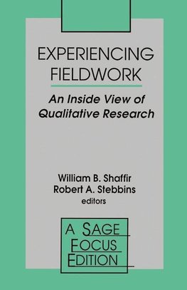 Shaffir, W: Experiencing Fieldwork