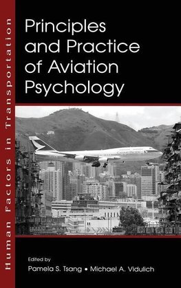 Principles and Practice of Aviation Psychology