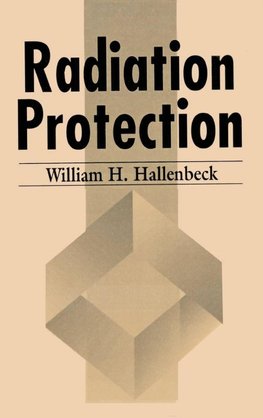 Hallenbeck, W: Radiation Protection