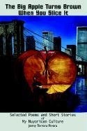 The Big Apple Turns Brown When You Slice It