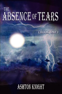 The Absence of Tears (Book One)