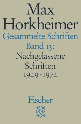 Horkheimer, M: Ges. Schriften 13