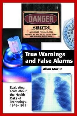 Mazur, A: True Warnings and False Alarms