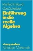 Einführung in die reelle Algebra