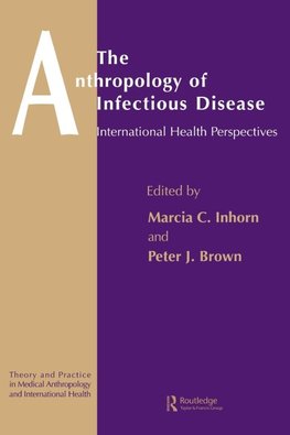 The Anthropology of Infectious Disease