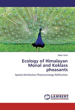 Ecology of Himalayan Monal and Koklass pheasants