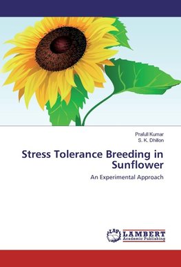 Stress Tolerance Breeding in Sunflower