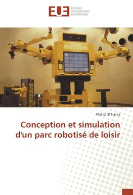 Conception et simulation d'un parc robotisé de loisir