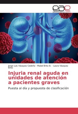 Injuria renal aguda en unidades de atención a pacientes graves