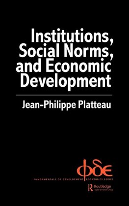 Institutions, Social Norms and Economic Development