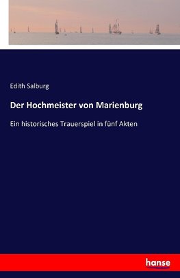 Der Hochmeister von Marienburg