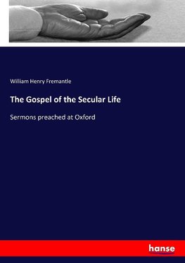 The Gospel of the Secular Life