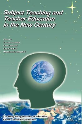 Subject Teaching and Teacher Education in the New Century