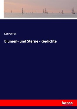 Blumen- und Sterne - Gedichte