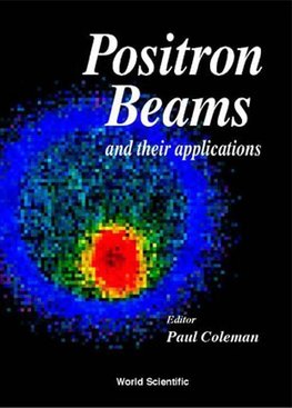 G, C:  Positron Beams And Their Applications