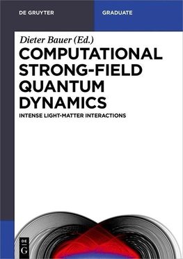 Computational Strong-Field Quantum Dynamics