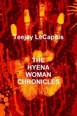 The  Hyena  Woman  Chronicles