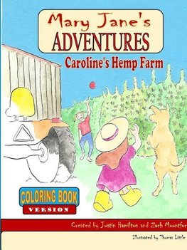 Mary Jane's Adventures - Caroline's Hemp Farm COLORING BOOK