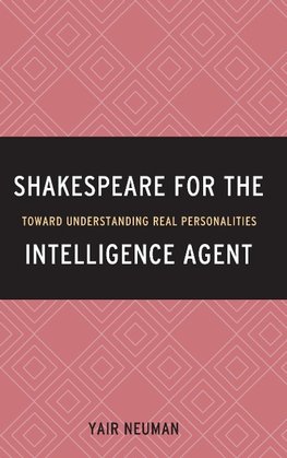 Shakespeare for the Intelligence Agent