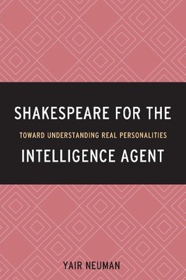 Shakespeare for the Intelligence Agent