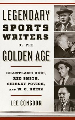 Legendary Sports Writers of the Golden Age